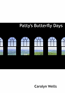 Patty's Butterfly Days