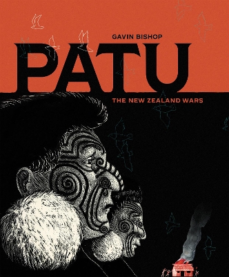 Patu: The New Zealand Wars - Bishop, Gavin