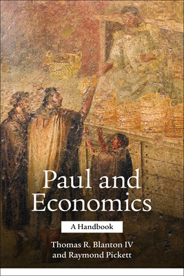 Paul and Economics - Pickett, Raymond, and Blanton, Thomas R., IV