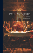 Paul and Jesus