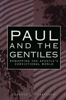 Paul and the Gentiles - Donaldson, Terence L