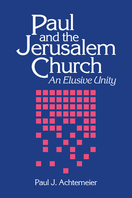 Paul and the Jerusalem Church - Achtemeier, Paul J