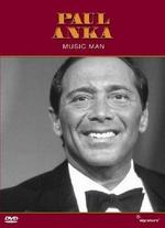 Paul Anka: Music Man - The Authorized Biography - 