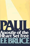 Paul, Apostle of the Heart Set Free