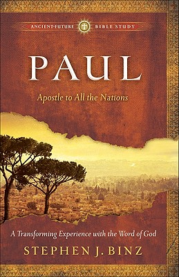 Paul: Apostle to All the Nations - Binz, Stephen J