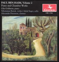 Paul Ben-Haim, Vol. 2: Piano and Chamber Works - Alexander Fiterstein (clarinet); Gila Goldstein (piano); Inbal Segev (cello); Yehonatan Berick (violin)