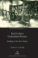 Paul Celan's Unfinished Poetics: Readings in the Sous-Oeuvre