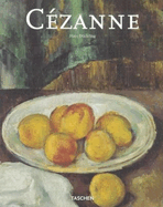 Paul Cezanne: 1839-1906 Nature Into Art