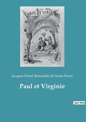 Paul et Virginie - Bernardin de Saint-Pierre, Jacques-He