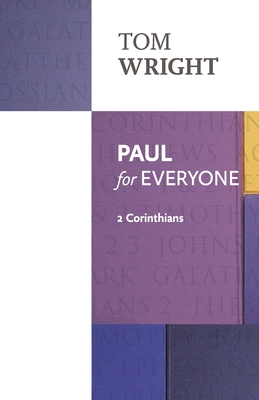 Paul for Everyone: 2 Corinthians - Wright, Tom