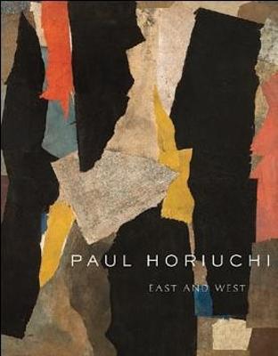 Paul Horiuchi: East and West - Johns, Barbara