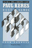Paul Keres' Best Games. Vol. II (All Levels) - Varnusz, Egon, and Boyd, Frank