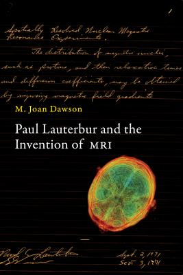 Paul Lauterbur and the Invention of MRI - Dawson, M. Joan