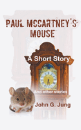 Paul McCartney's Mouse: A Short Story (And Other Stories)