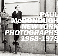 Paul McDonough: New York Photographs 1968-1978