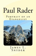 Paul Rader Portrait of an Evangelist.