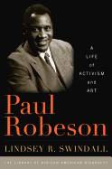 Paul Robeson: A Life of Activism and Art