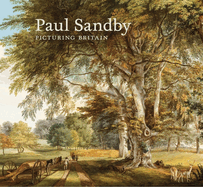 Paul Sandby: Picturing Britain