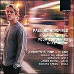 Paul Schoenfield: Four Parables; Four Souvenirs; Caf Music