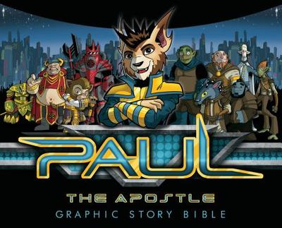 Paul the Apostle: Graphic Story Bible - Dematteo, Mario, and Avery, Ben