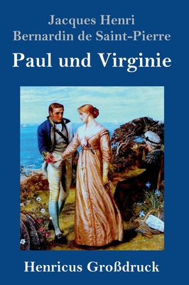 Paul und Virginie (Grodruck) - Saint-Pierre, Jacques Henri Bernardin De