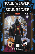 Paul Weaver and the Soul Reaver