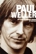 Paul Weller: My Ever Changing Moods (Soft Cover)
