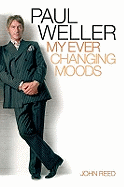 Paul Weller: My Ever Changing Moods