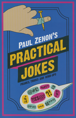 Paul Zenon's Practical Jokes - Zenon, Paul