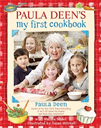 Paula Deen's My First Cookbook - Deen, Paula, and Nesbit, Martha