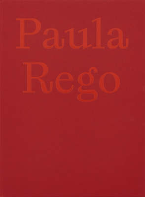 Paula Rego: The Forgotten - Rego, Paula (Artist), and Levy, Deborah (Text by)