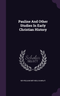 Pauline And Other Studies In Early Christian History