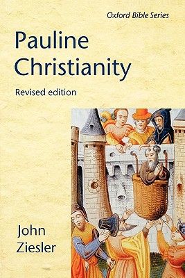 Pauline Christianity - Ziesler, John A