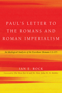 Paul's Letter to the Romans and Roman Imperialism