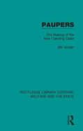 Paupers: The Making of the New Claiming Class
