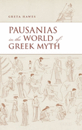 Pausanias in the World of Greek Myth