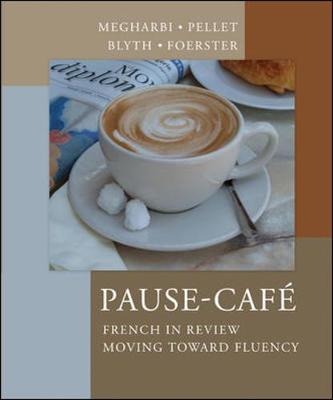 Pause-Caf (Student Edition) - Megharbi, Nora, and Pellet, Stephanie, Professor, and Blyth, Carl