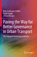 Paving the Way for Better Governance in Urban Transport: The Transport Governance Initiative