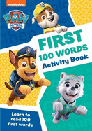 PAW Patrol First 100 Words Activity Book: Get Set for School!