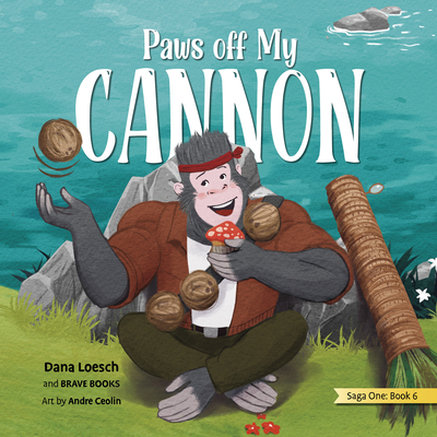 Paws Off My Cannon - Loesch, Dana, and Brave Books