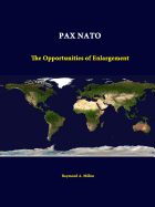 Pax NATO: The Opportunities of Enlargement