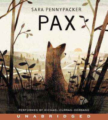 Pax - Pennypacker, Sara, and Curran-Dorsano, Michael (Read by)
