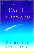 Pay It Forward - Hyde, Catherine Ryan