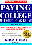 Paying for College Without Going Broke, 1998 Edition - Chany, Kalman A, and Princeton Review, and Martz, Geoff