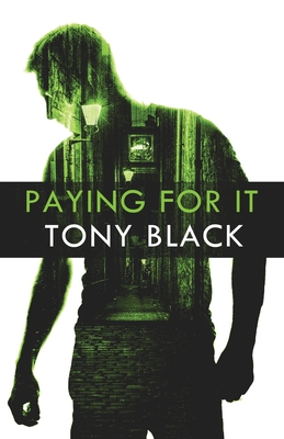 Paying For It - Black, Tony