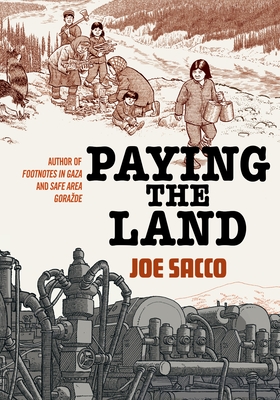 Paying the Land - Sacco, Joe