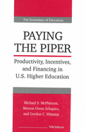 Paying the Piper: Productivity, Incentives, and Financing in U.S. Higher Education