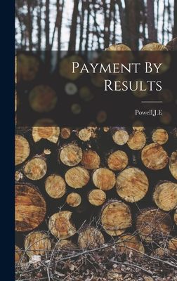 Payment By Results - Powell, J E (Creator)