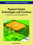 Payment System Technologies and Functions: Innovations and Developments