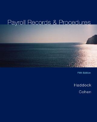 Payroll Records and Procedures - Haddock, M David, and Cohen, Sherry